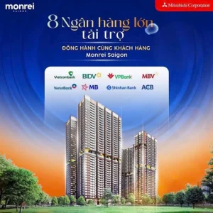 Monrei Saigon được nhiều ngân hàng lớn đồng hành, mang đến giải pháp tài chính thuận tiện cho khách hàng.